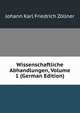 Wissenschaftliche Abhandlungen, Volume 1 (German Edition), Johann Karl Friedrich Zollner 