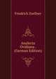 Analecta Ovidiana . (German Edition), Friedrich Zoellner 