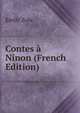 Contes a Ninon (French Edition), Zola, Emile, 1840-1902 