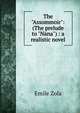 The "Assommoir": (The prelude to "Nana") : a realistic novel, Zola, Emile, 1840-1902 