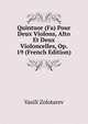 Quintuor (Fa) Pour Deux Violons, Alto Et Deux Violoncelles, Op. 19 (French Edition), Vasili Zolotarev 