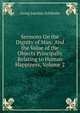 Sermons On the Dignity of Man: And the Value of the Objects Principally Relating to Human Happiness, Volume 2, Georg Joachim Zollikofer 
