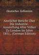 Amtlicher Bericht Uber Die Industrie-Ausstellung Aller Volker Zu London Im Jahre 1851,. (German Edition), Deutscher Zollverein 