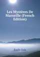 Les Myst?res De Marseille (French Edition), Zola, Emile, 1840-1902 