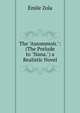 The "Assommoir.": (The Prelude to "Nana.") a Realistic Novel, Zola, Emile, 1840-1902 