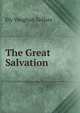 The Great Salvation ., Ely Vaughan Zollars 