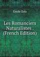 Les Romanciers Naturalistes . (French Edition), Zola, Emile, 1840-1902 