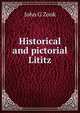Historical and pictorial Lititz, John G Zook 