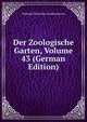 Der Zoologische Garten, Volume 43 (German Edition), Verband Deutscher Zoodirektoren 