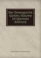Der Zoologische Garten, Volume 54 (German Edition), Verband Deutscher Zoodirektoren 