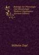 Beitrage Zur Physiologie Und Morphologie Niederer Organismen (German Edition), Wilhelm Zopf 