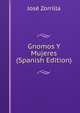Gnomos Y Mujeres (Spanish Edition), Jose Zorrilla 