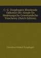 C: G: Zorgdragers Bloeijende Opkomst Der Aloude En Hedenaagsche Groenlandsche Visscherey (Dutch Edition), Cornelius Gisbert Zorgdrager 