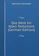 Das Weib Im Alten Testament (German Edition), Hermann Zschokke 