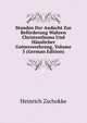 Stunden Der Andacht Zur Beforderung Wahren Christenthums Und Hauslicher Gottesverehrung, Volume 5 (German Edition), Heinrich Zschokke 