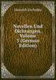 Novellen Und Dichtungen, Volume 3 (German Edition), Heinrich Zschokke 