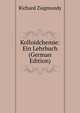 Kolloidchemie: Ein Lehrbuch (German Edition), Richard Zsigmondy 