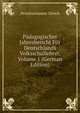 Padagogischer Jahresbericht Fur Deutschlands Volksschullehrer, Volume 1 (German Edition), Pestalozzianum Zurich 