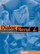Dialog Beruf 2 Kursbuch, Norbert Becker, Jorg Braunert, Karl-Heinz Eisfeld 