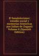 El bandolerismo; estudio social y memorias historicas por Julian de Zugasti Volume 8 (Spanish Edition), 