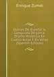 Glorias De Espana: 6, Conquista De Lorca. Drama Historico En Cuatro Actos Y En Verso (Spanish Edition), Enrique Zumel 