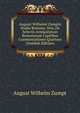 Augusti Wilhelmi Zumptii Studia Romana: Sive, De Selectis Antiquitatum Romanarum Capitibus Commentationes Quattuor (Swedish Edition), August Wilhelm Zumpt 