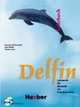 Delfin einbandige Ausgabe Lehrbuch + 2 Audio CDs (+ Audio CD), Jutta Muller, Storz T., Hartmut Aufderstrasse 