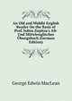 An Old and Middle English Reader On the Basis of Prof. Julius Zupitza's Alt- Und Mittelenglisches ?bungsbuch (German Edition), George Edwin MacLean 