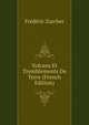 Volcans Et Tremblements De Terre (French Edition), Frederic Zurcher 