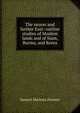 The nearer and farther East: outline studies of Moslem lands and of Siam, Burma, and Korea, Samuel Marinus Zwemer 