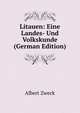 Litauen: Eine Landes- Und Volkskunde (German Edition), Albert Zweck 