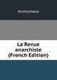 La Revue anarchiste (French Edition), Heinrich Kretschmayr 