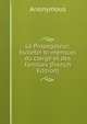 Le Propagateur: bulletin bi-mensuel du clerge et des familles (French Edition), Heinrich Kretschmayr 