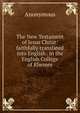 The New Testament of Iesus Christ: faithfully translated into English . in the English College of Rhemes, Heinrich Kretschmayr 