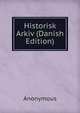 Historisk Arkiv (Danish Edition), Heinrich Kretschmayr 