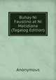 Buhay Ni Faustino at Ni Matidiana (Tagalog Edition), Heinrich Kretschmayr 