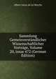 Sammlung Gemeinverst?ndlicher Wissenschaftlicher Vortr?ge, Volume 20, issue 472 (German Edition), Heinrich Kretschmayr 