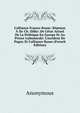 L'alliance Franco-Russe: R?ponse ? Sir Ch. Dilke: De L'?tat Actuel De La Politique En Europe Et Au Prince Lubomirski: L'incident De Pagny Et L'alliance Russe (French Edition), Heinrich Kretschmayr 