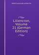 Liliencron, Volume 21 (German Edition), Heinrich Kretschmayr 