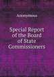 Special Report of the Board of State Commissioners, Heinrich Kretschmayr 