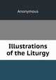 Illustrations of the Liturgy, Heinrich Kretschmayr 
