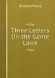 Three Letters On the Game Laws, Heinrich Kretschmayr 