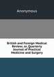 British and Foreign Medical Review; or, Quarterly Journal of Practical Medicine and Surgery, Heinrich Kretschmayr 