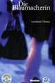 Die Blaumacherin (+CD), Leonhard Thoma 