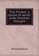 The Thinker: a review of world-wide Christian thought, Heinrich Kretschmayr 