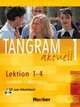 Tangram aktuell 1 Lektion 1-4 Kursbuch + Arbeitsbuch + CD zum Arbeitsbuch (+ Audio CD), Rosa-Maria Dallapiazza, Eduard von Jan, Til Schonherr 