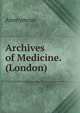 Archives of Medicine. (London), Heinrich Kretschmayr 