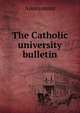 The Catholic university bulletin, Heinrich Kretschmayr 