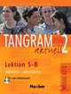 Tangram aktuell 2 Lektion 5-8 Kursbuch + Arbeitsbuch + CD zum Arbeitsbuch (+ Audio CD), Rosa-Maria Dallapiazza, Sandra Evans, Roland Fischer, Maresa Winkler, Angela Kilimann 