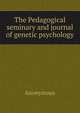 The Pedagogical seminary and journal of genetic psychology, Heinrich Kretschmayr 